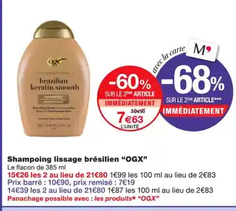 Monoprix OGX Shampoing lissage brésilien offre