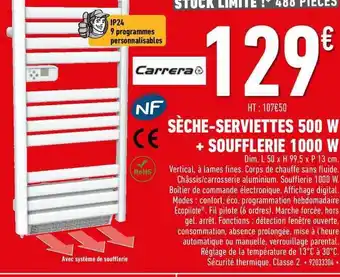 Sèche Serviettes 500 W + Soufflerie 1000 W Carrera