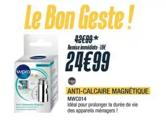 Proxi Confort Anti-calcaire magnétique mwc014 offre