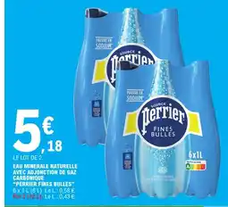 E.Leclerc PERRIER FINES BULLES Eau minerale naturelle avec adjonction de gaz carbonique offre