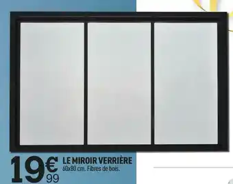 Centrakor Le miroir verrière offre