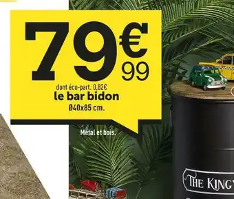 Centrakor Le bar bidon offre