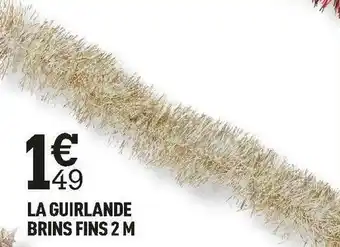 Centrakor La guirlande brins fins 2 m offre