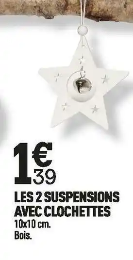 Centrakor Les 2 suspensions avec clochettes offre