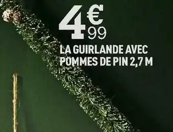 Centrakor La guirlande avec pommes de pin 2,7 m offre