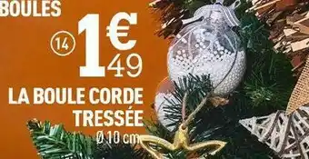 Centrakor La boule corde tressée offre