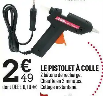 Centrakor Le pistolet à colle offre