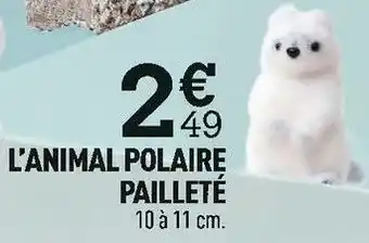 Centrakor L’animal polaire pailleté offre