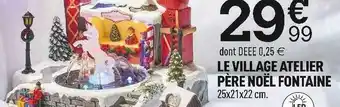Centrakor Le village atelier père noël fontaine offre