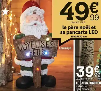 Centrakor Le père noël et sa pancarte led offre