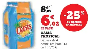 Hyper U OASIS Tropical offre