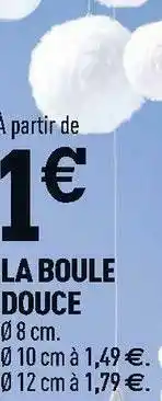 Centrakor La boule douce offre