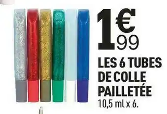 Centrakor Les 6 tubes de colle pailletée offre