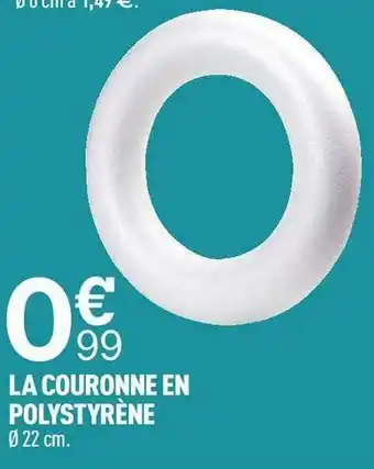 Centrakor La couronne en polystyrène offre