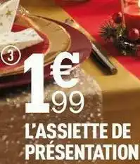 Centrakor L’assiette de présentation offre