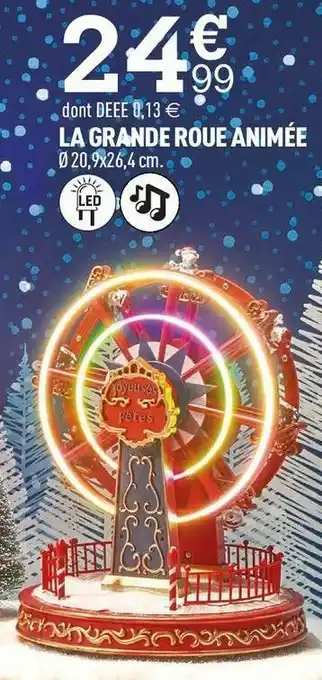 La grande roue animée
