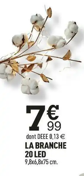 Centrakor La branche 20 led offre