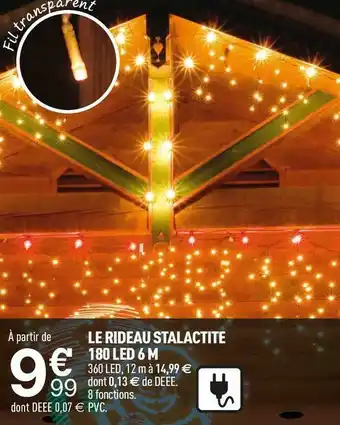 Centrakor Le rideau stalactite 180 led 6 m offre