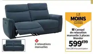 Conforama Canapé de relaxation manuelle 3 places wonder offre