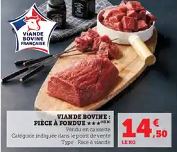 Hyper U Viande bovine : pièce à fondue offre