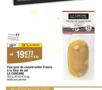 Migros LA CANCANE Foie gras de canard entier France a la fleur de sel offre