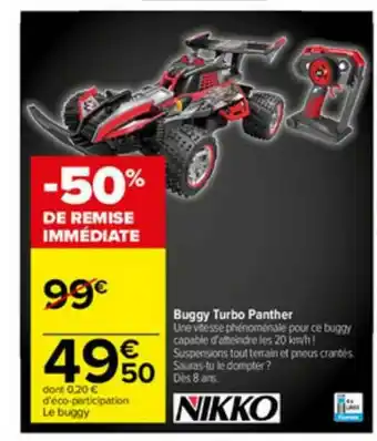 Carrefour Buggy Turbo Panther Nikko offre
