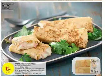 Intermarché Hyper Crêpe Jambon Fromage offre