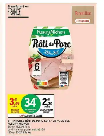 Intermarché Hyper 6 Tranches Rôti De Porc Cuit, -25% De Sel Fleury Michon offre
