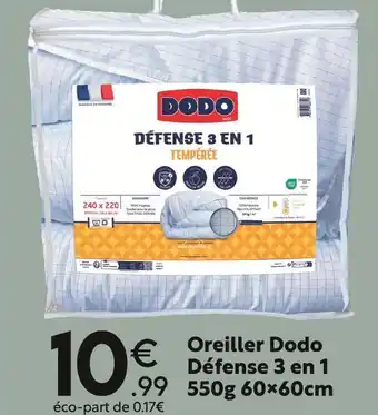 Maxi Bazar DODO Oreiller Défense 3 en 1 550g 60x60cm offre