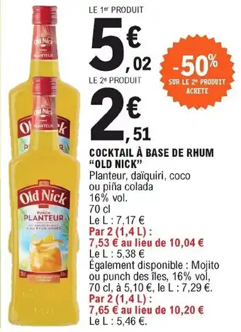 E.Leclerc Cocktail à base de rhum "old nick" offre