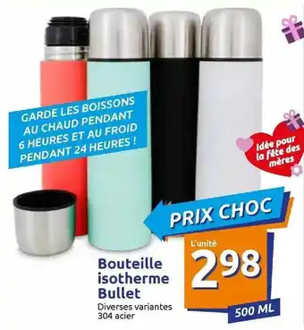 Action Bouteille Isotherme Bullet offre