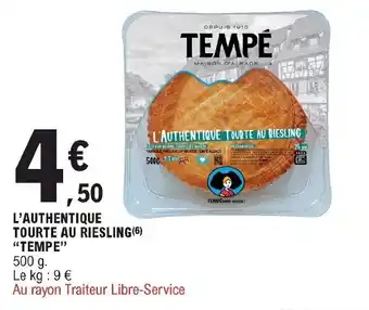 E.Leclerc L'authentique tourte au riesling "tempe" offre