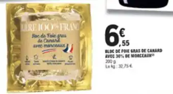 E.Leclerc Bloc de foie gras de canard avec offre