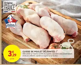 Intermarché Hyper Cuisse de poulet déjointée offre