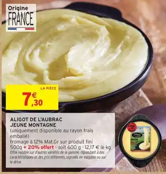 Intermarché Hyper Aligot de l'aubrac jeune montagne offre