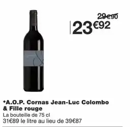 Monoprix A.o.p. cornas jean-luc colombo & fille rouge offre