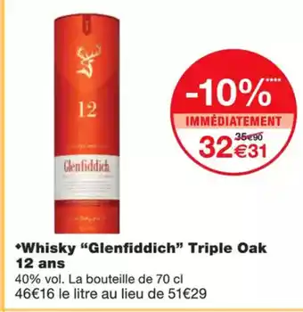 Monoprix GLENFIDDICH Whisky triple oak 12 ans offre