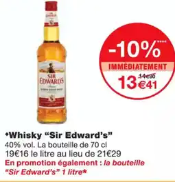 Monoprix SIR EDWARD'S Whisky offre