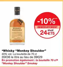 Monoprix MONKEY SHOULDER Whisky offre