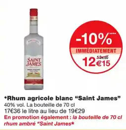 Monoprix SAINT JAMES Rhum agricole blanc offre
