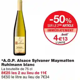 Monoprix A.o.p. alsace sylvaner maymatten ruhlmann blanc offre
