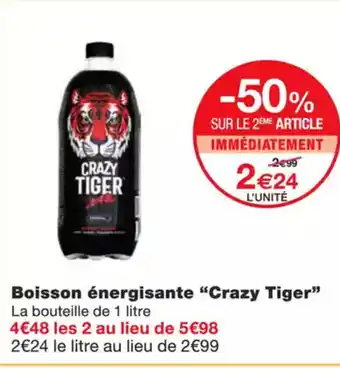 Monoprix CRAZY TIGER Boisson énergisante offre
