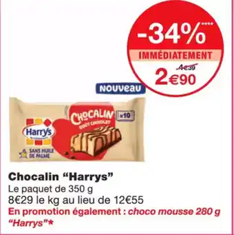 Monoprix HARRYS Chocalin offre