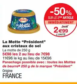 Monoprix PRÉSIDENt La motte aux cristaux de sel offre