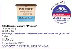 Monoprix PRUNIER Rillettes pur canard offre