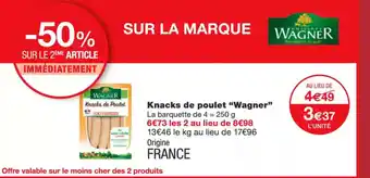 Monoprix WAGNER Knacks de poulet offre
