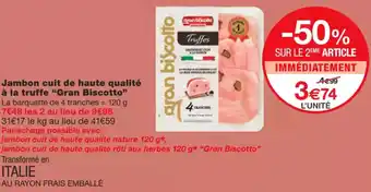 Monoprix GRAN BISCOTTO Jambon cuit de haute qualité à la truffe offre