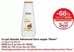 Monoprix DOVE Le gel douche advanced care argan offre
