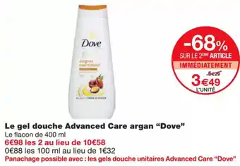 Monoprix DOVE Le gel douche advanced care argan offre