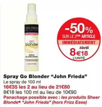 Monoprix JOHN FRIEDA Spray go blonder offre